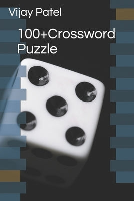 100+Crossword Puzzle by Patel, Vijay