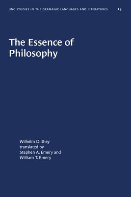 The Essence of Philosophy by Dilthey, Wilhelm