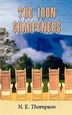 The Iron Sharpeners by Thompson, N. E.