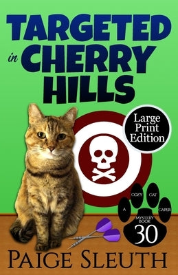 Targeted in Cherry Hills by Sleuth, Paige