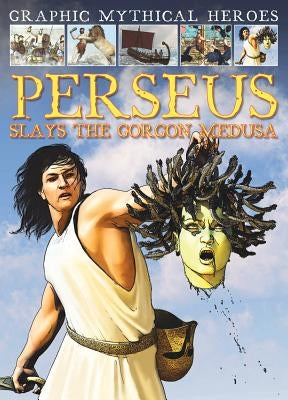 Perseus Slays the Gorgon Medusa by Jeffrey, Gary