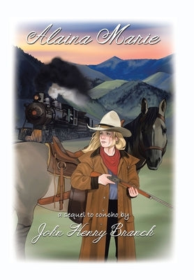 Alaina Marie by Branch, John Henry