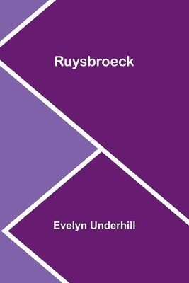Ruysbroeck by Underhill, Evelyn