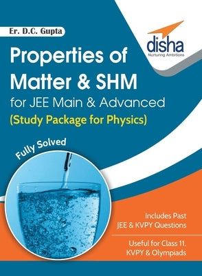 Properties of Matter & SHM for JEE Main & Advanced (Study Package for Physics) by Er Gupta, D. C.