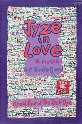 Jyze in Love: Annal Four of the Jyze Age by Sandefjord, G. P.