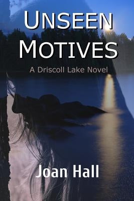 Unseen Motives by Hall, Joan