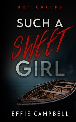 Such a Sweet Girl by Campbell, Effie