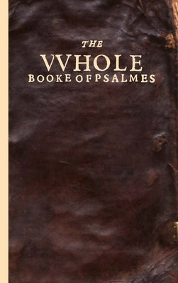 The Bay Psalm Book by Daye, Stephen