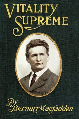 Vitality Supreme by Macfadden, Bernarr