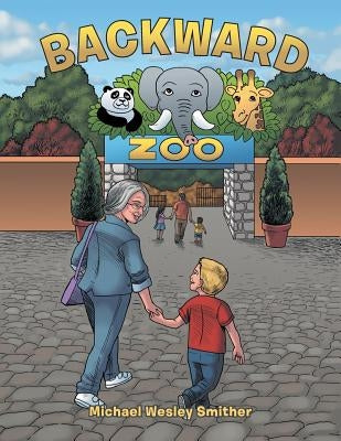 Backward Zoo by Smither, Michael Wesley