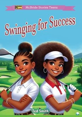 Swinging for Success by McBride, Heddrick