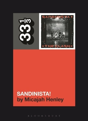 The Clash's Sandinista! by Henley, Micajah