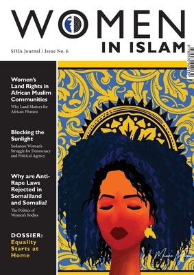 SIHA Journal. Women in Islam (Issue Six) by Swha