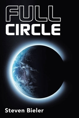 Full Circle by Bieler, Steven