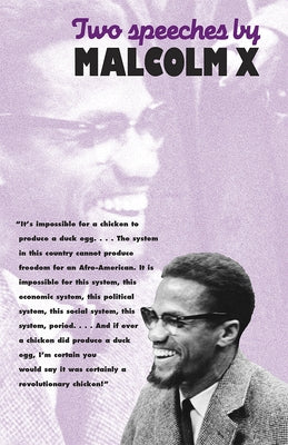 Two Speeches by Malcolm X by Malcolm X