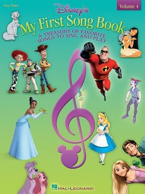 Disney's My First Songbook, Volume 4: A Treasury of Favorite Songs to Sing and Play by Hal Leonard Corp