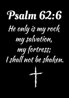 Psalm 62: 6: Fill your life with Vibrant Faith & Fervent Prayer by Yoos, Amanda
