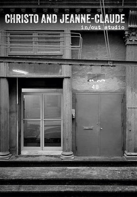 Christo and Jeanne-Claude: In/Out Studio by Christo &. Jeanne Claude