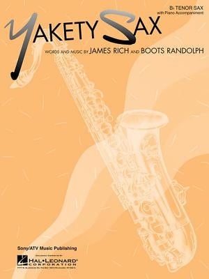 Yakety Sax B Flat Tenor Sax with Piano Accompaniment by Randolph, Boots