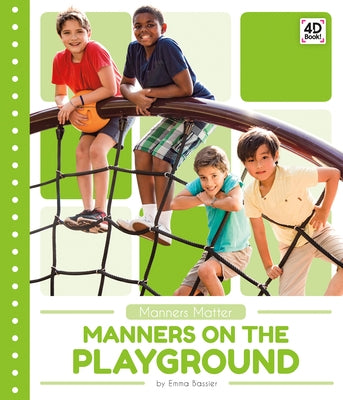 Manners on the Playground by Bassier, Emma