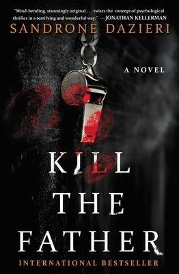 Kill the Father: A Novelvolume 1 by Dazieri, Sandrone