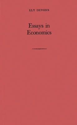 Essays in Economics by Devons, Ely