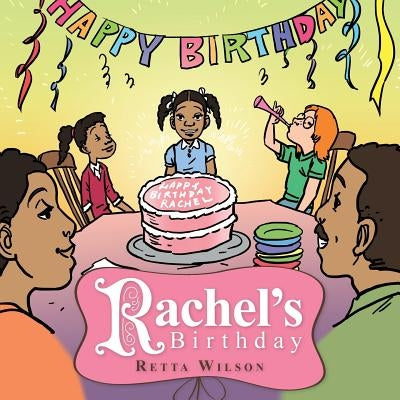 Rachel's Birthday by Wilson, Retta