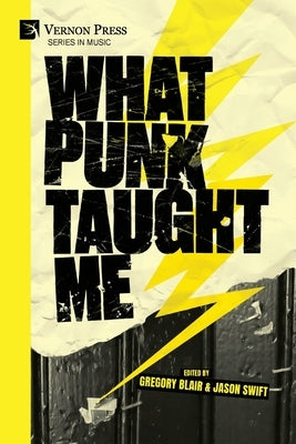 What Punk Taught Me by Blair, Gregory