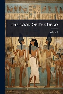 The Book Of The Dead by Anonymous