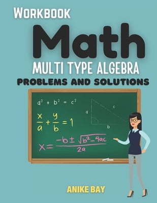 Math ALGEBRA: Problems and Solutions by Montgomery, Iris