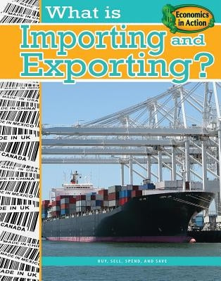 What Is Importing and Exporting? by Thompson, Gare