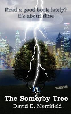 The Somerby Tree by Merrifield, David E.