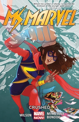 Ms. Marvel Vol. 3: Crushed by Wilson, G. Willow