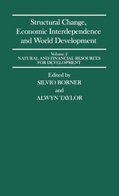 Structural Change, Economic Interdependence and World Development by Borner, Silvio