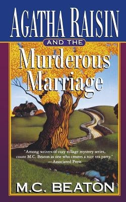 Agatha Raisin and the Murderous Marriage: An Agatha Raisin Mystery by Beaton, M. C.