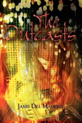 The Outcasts by del Madero, Janis