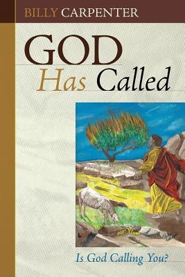 God Has Called: Is God Calling You? by Anderson, Lonnie R.