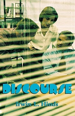 Discourse by Hinds, Irwin L.
