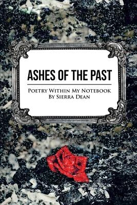 Ashes Of The Past by Dean, Sierra
