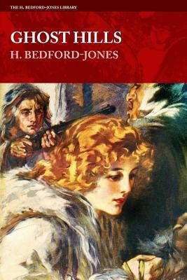 Ghost Hills by Bedford-Jones, H.