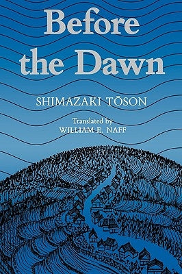 Shimazaki: Before the Dawn Paper by Tōson, Shimazaki
