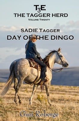 Day of the Dingo: Sadie Tagger by Roberge, Gini