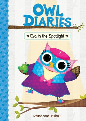 Eva in the Spotlight: #13 by Elliott, Rebecca