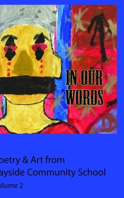 In Our Words volume II by Community School, Bayside