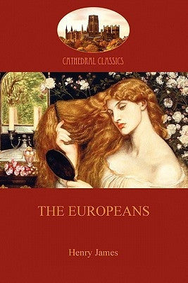 The Europeans (Aziloth Books) by James, Henry