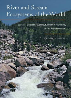 River and Stream Ecosystems of the World by Cushing, Colbert E.