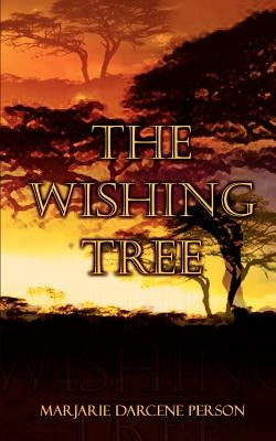 The Wishing Tree by Person, Marjarie Darcene