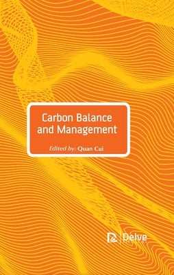 Carbon Balance and Management by Cui, Quan