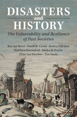 Disasters and History by Van Bavel, Bas