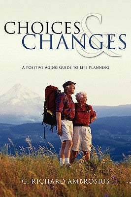 Choices & Changes by Ambrosius, G. Richard